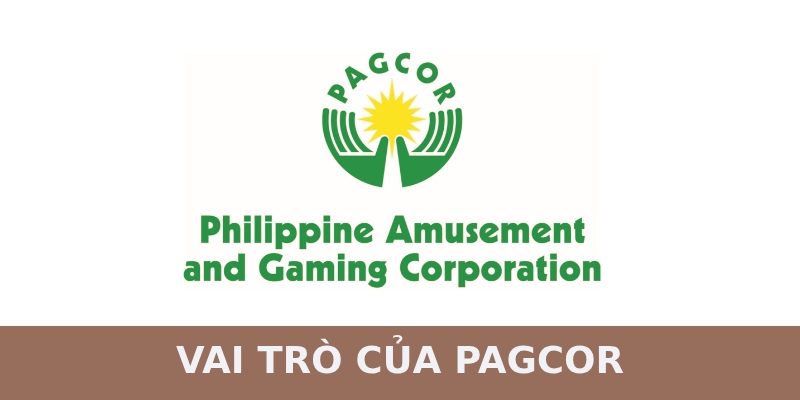 Vai trò của PAGCOR là gì